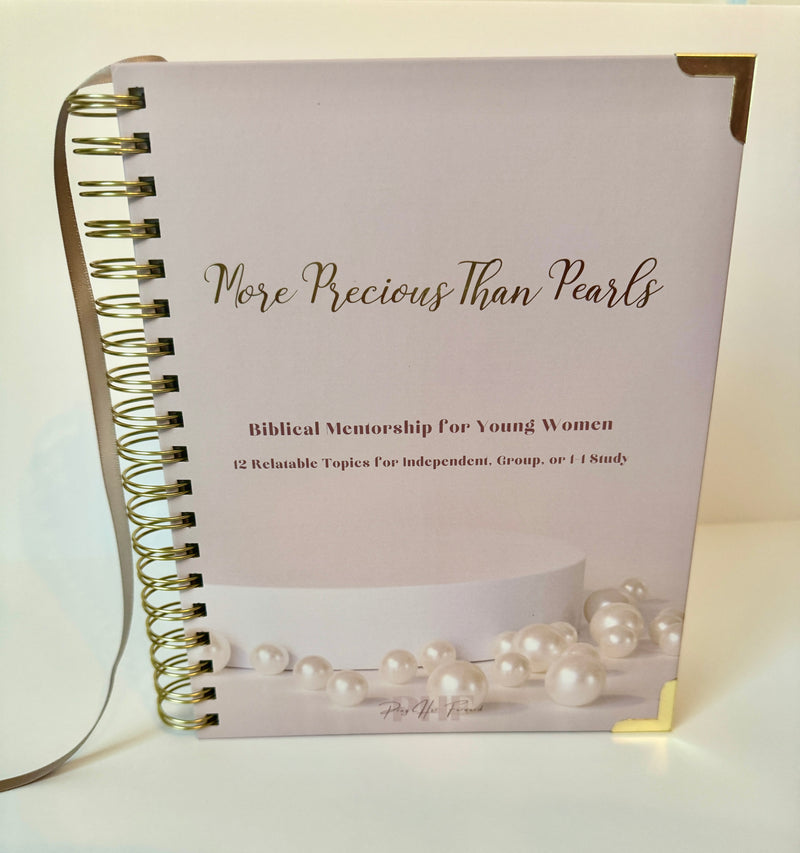 More Precious Than Pearls | Biblical Mentorship Curriculum